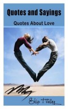 Quotes and Sayings: Quotes About Love
