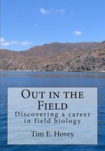 Out in the Field: Discovering a career in field biology