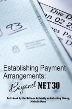 Establishing Payment Arrangements: Beyond Net 30: The Collecting Money Series