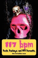 117 bpm: Beats, Bashings, and HIV Dementia.