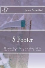 5 Footer: Thousands of fans are stranded in the worst blizzard of the Century