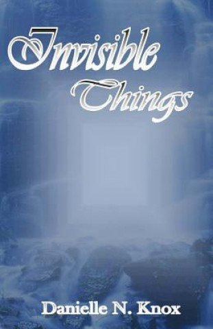 Invisible Things