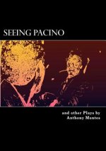 Seeing Pacino: One-Act Plays