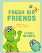 Fresh Air Friends: Stay away from secondhand smoke