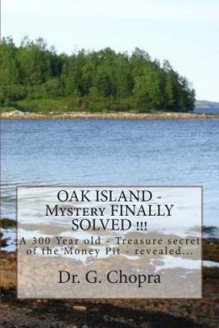 OAK ISLAND - Mystery FINALLY SOLVED !!!: OAK Island - Finally revels itself