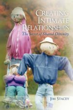 Creating Intimate Relationships: The Secret of Shared Divinity