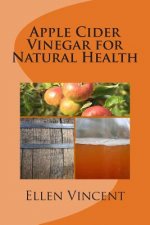 Apple Cider Vinegar for Natural Health