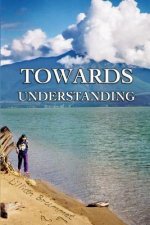 Towards Understanding
