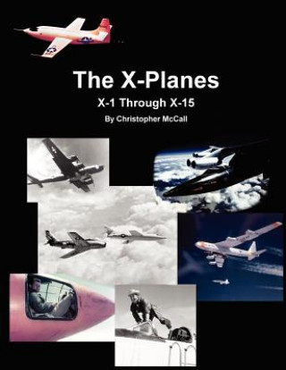 X-Planes: X-1 Through X-15