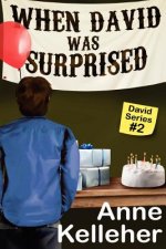 When David Was Surprised: the sequel to 