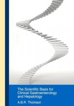 Scientific Basis for Clinical Practice in Gastroenterology and Hepatology