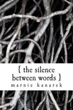 The Silence Between Words