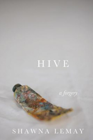 Hive: a forgery