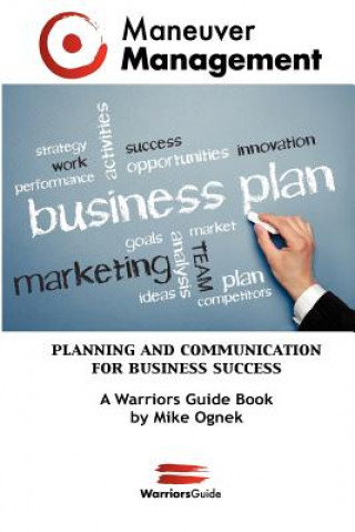 Maneuver Management: Planning and Communication for Business Success