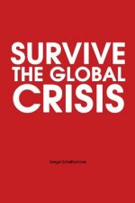 Survive the Global Crisis