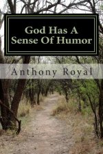 God Has A Sense Of Humor