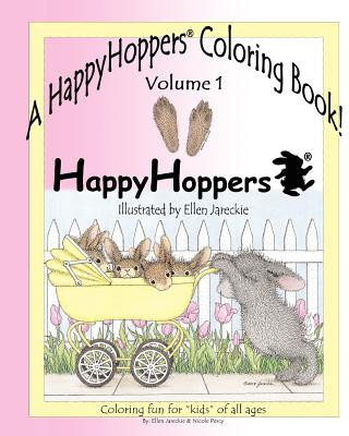 A HappyHoppers(R) Coloring Book - Volume 1: featuring the HappyHoppers(R) bunnies by artist Ellen Jareckie