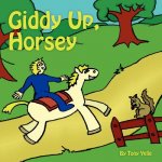 Giddy-Up, Horsey!