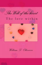 The Will of the heart, The love within
