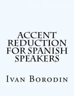 Accent Reduction for Spanish Speakers