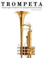 Trompeta: 4 Piezas Para Trompeta Con Acompa?amiento de Piano
