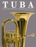 Tuba: 4 Piezas Para Tuba Con Acompa?amiento de Piano