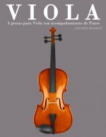 Viola: 4 Piezas Para Viola Con Acompa?amiento de Piano