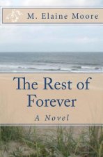 The Rest of Forever