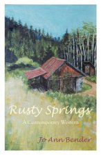 Rusty Springs: A Contemporary Western