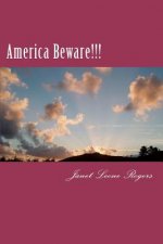 America Beware!!!