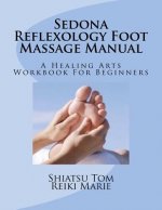 Sedona Reflexology Foot Massage Manual