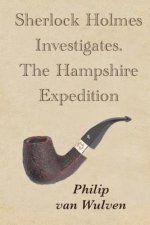 Sherlock Holmes Investigates. The Hampshire Expedition
