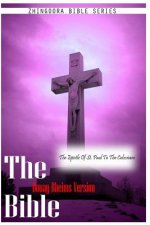 The Bible Douay-Rheims Version, THE EPISTLE OF ST. PAUL TO THE COLOSSIANS