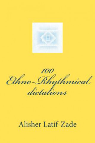 100 Ethno-Rhythmical dictations