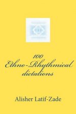 100 Ethno-Rhythmical dictations