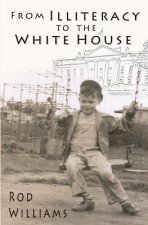 From Illiteracy To The White House