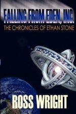 Falling From Eden Inc.: The Chronicles Of Ethan Stone
