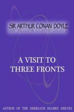 A Visit To Three Fronts
