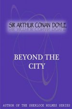 Beyond The City