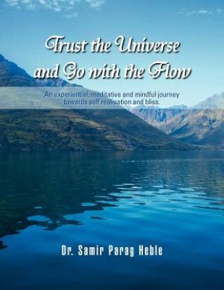 Trust the Universe and Go with the flow