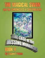 Magical Swan and the Chronicles of Silverrealm Book 4