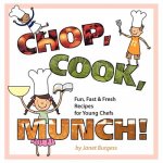 Chop, Cook, Munch!