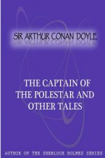 The Captain Of The Polestar And Other Tales