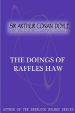 The Doings Of Raffles Haw