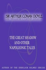 The Great Shadow And Other Napoleonic Tales