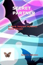 Secret Partner: A Buck Jaspers Mystery: Book Eleven