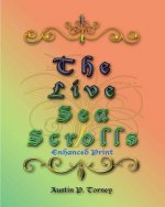 The LIve Sea Scrolls Enhanced Print