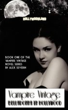 Vampire Vintage Book One: Belladonna in Hollywood (Vampire Vintage Series)