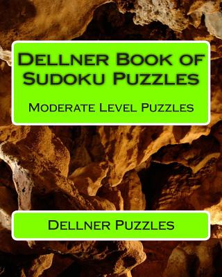 Dellner Book of Sudoku Puzzles: Moderate Level Puzzles