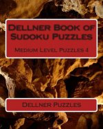 Dellner Book of Sudoku Puzzles: Medium Level Puzzles 4